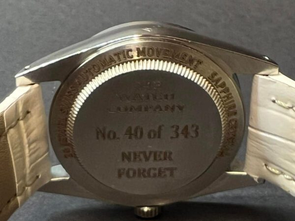 Back of the Ladies' watch displaying No. 40 of 343 and the words Never Forget
